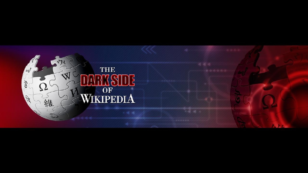 Dark Side of Wikipedia 7849615e-7820-43a3-8633-56ea303c5ed4-large16x9_WIKIvidwallchroma2